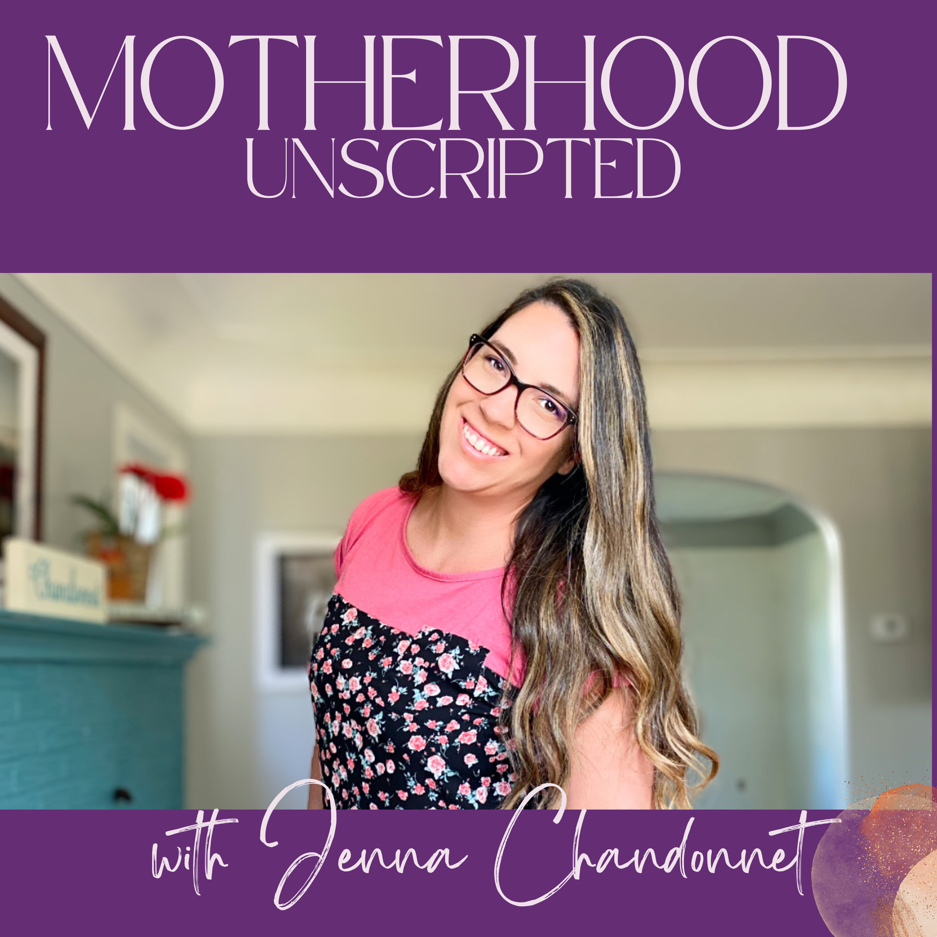 Motherhood Unscripted podcast artwork