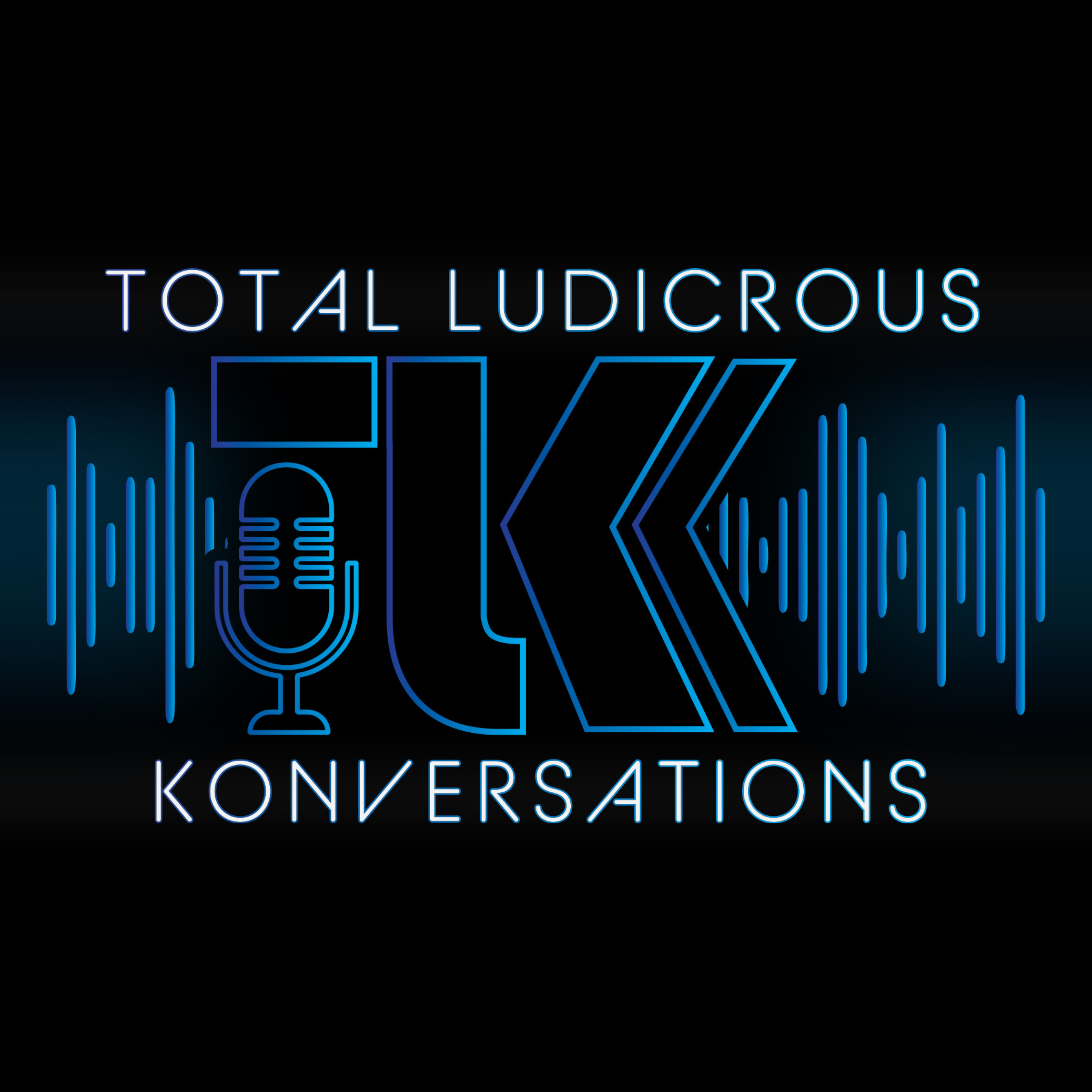 Total Ludicrous Konversations