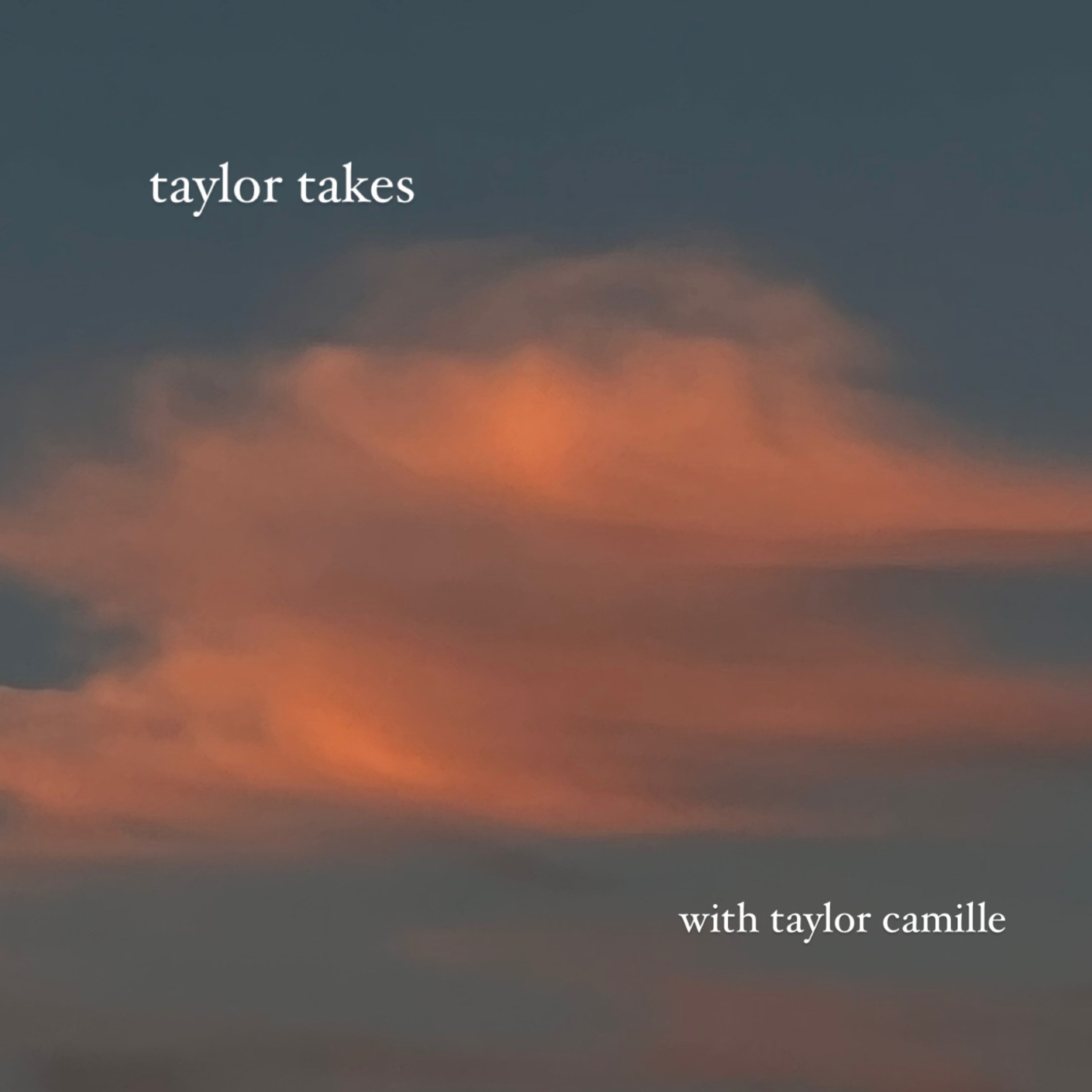 taylor takes with taylor camille