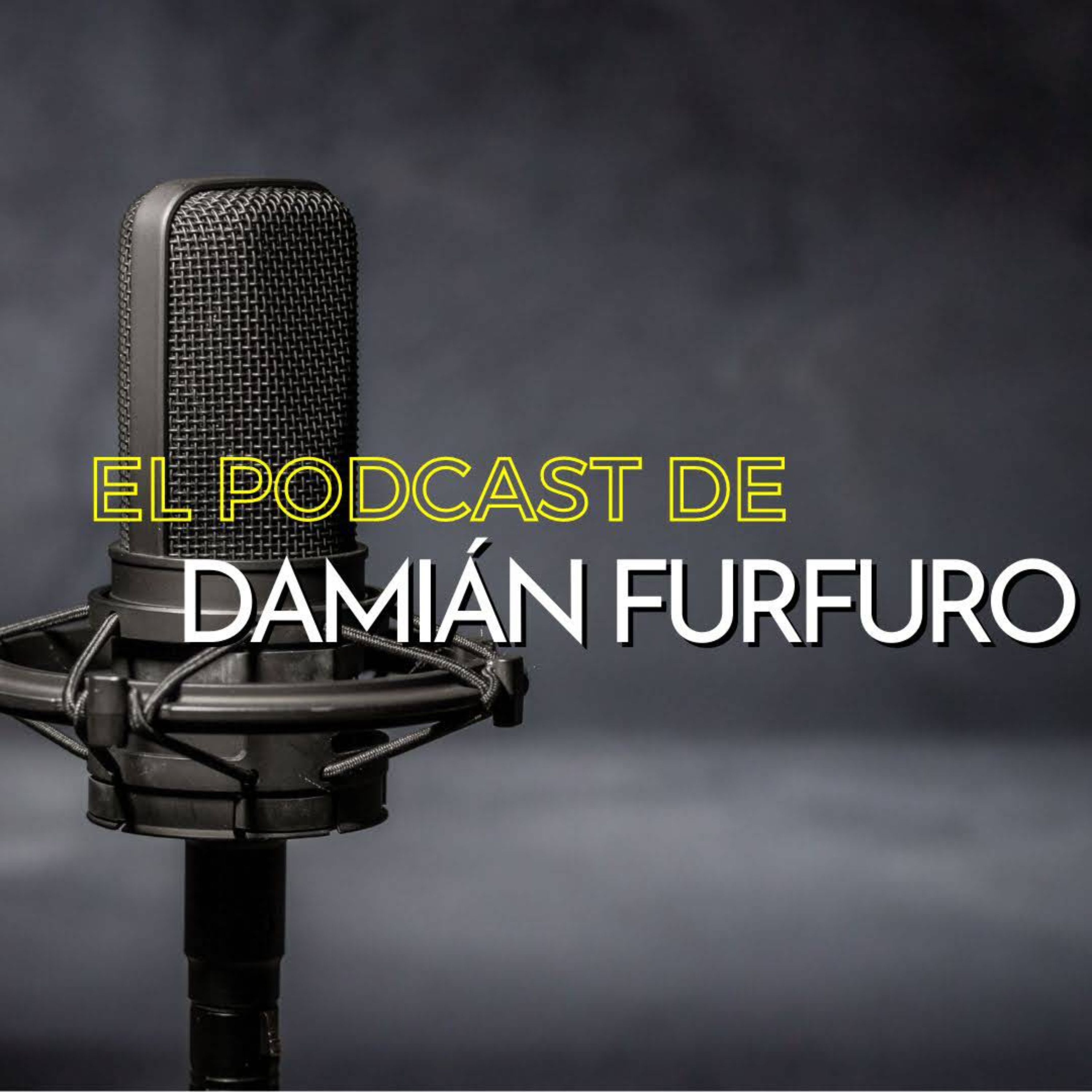 Portada de El podcast de Damián Furfuro