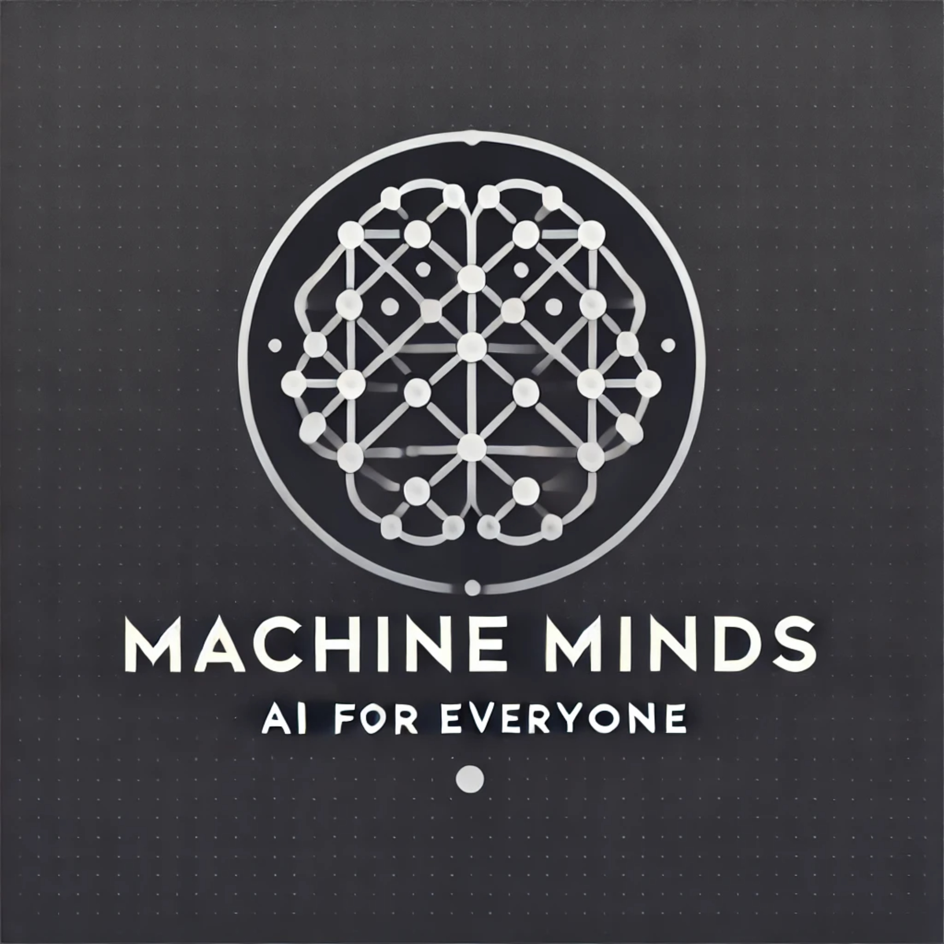 Machine Minds: AI for Everyone