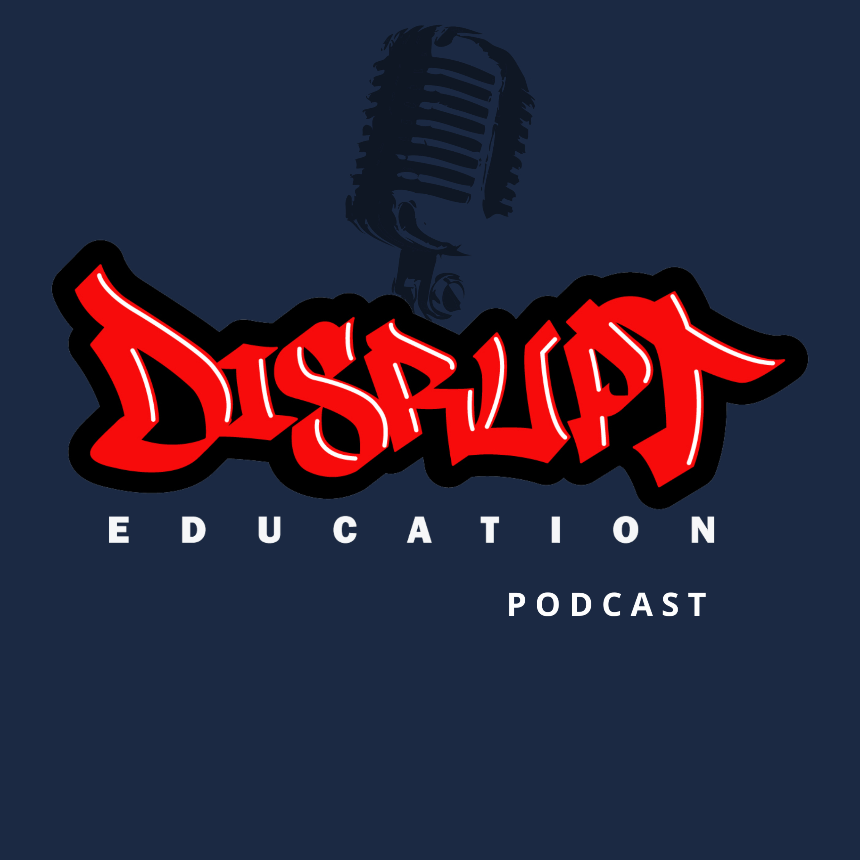 Disrupt Education