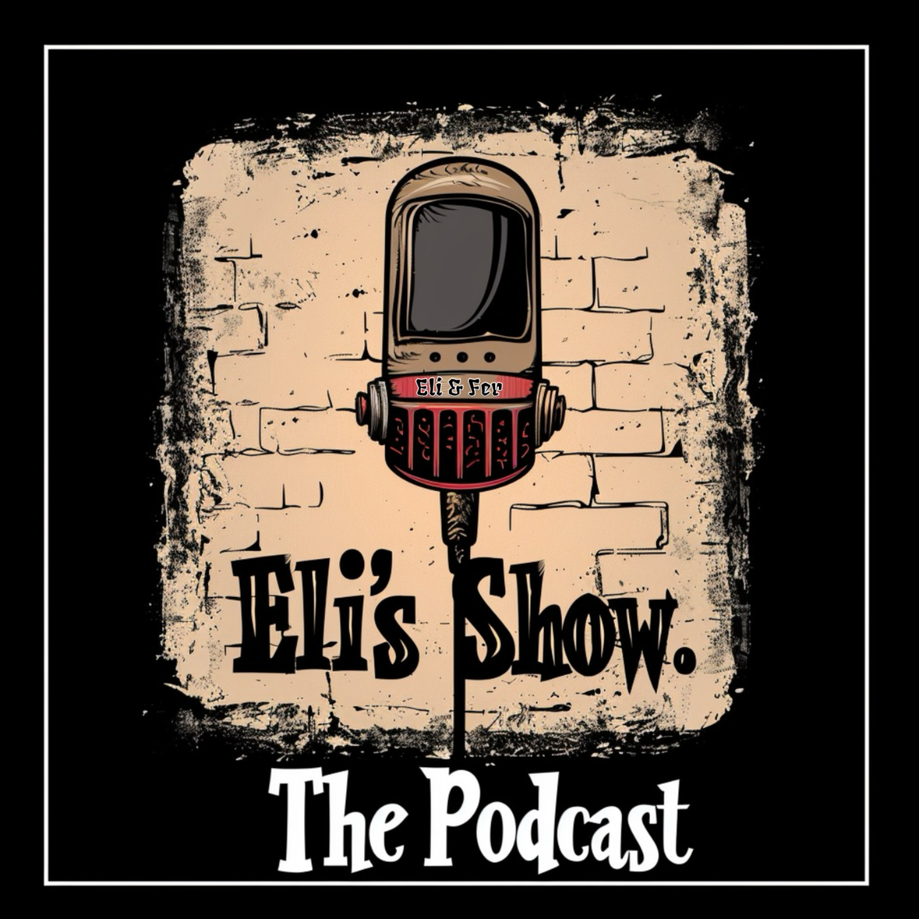 Eli’s Show The Podcast