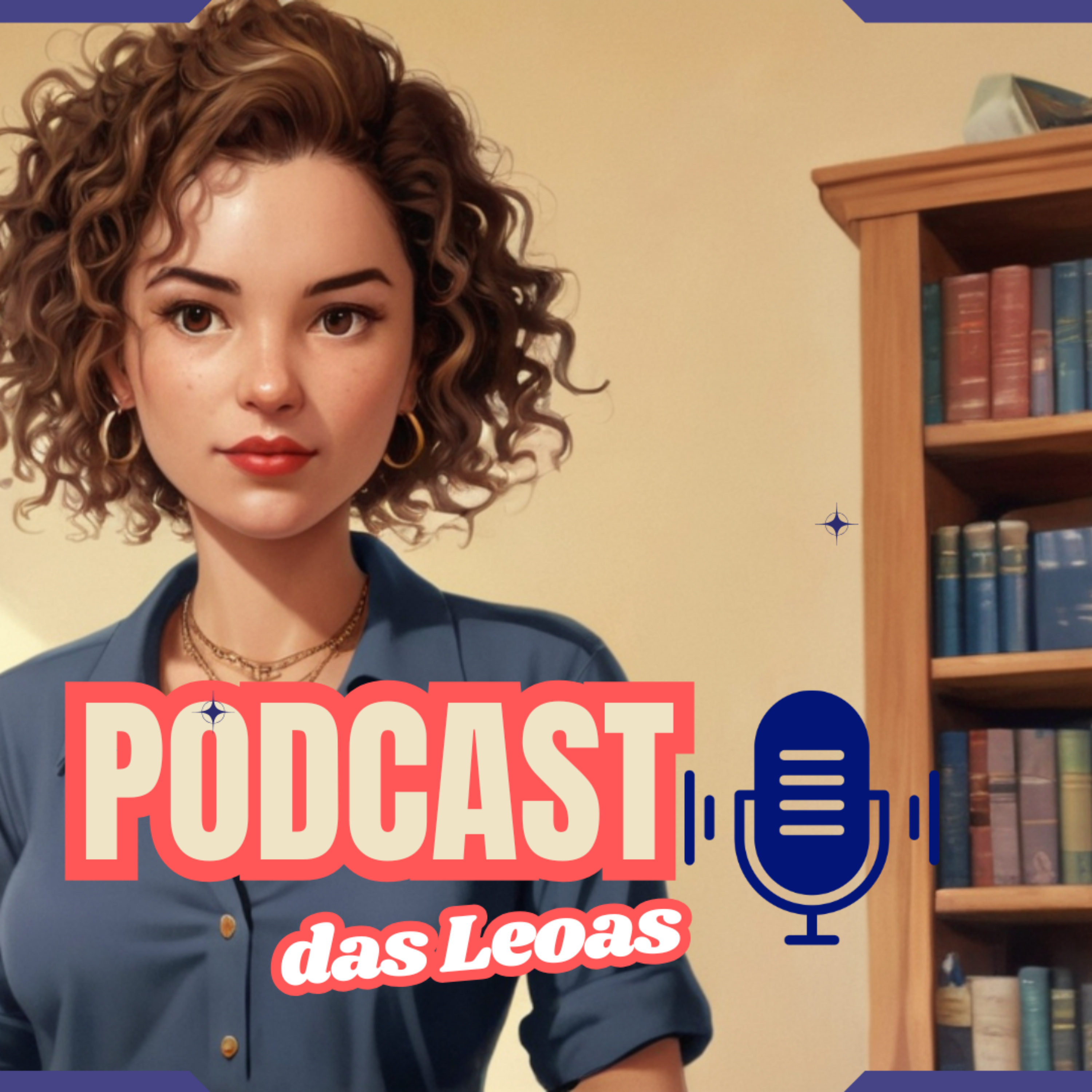 Podcast das Leoas - com Dani Leão