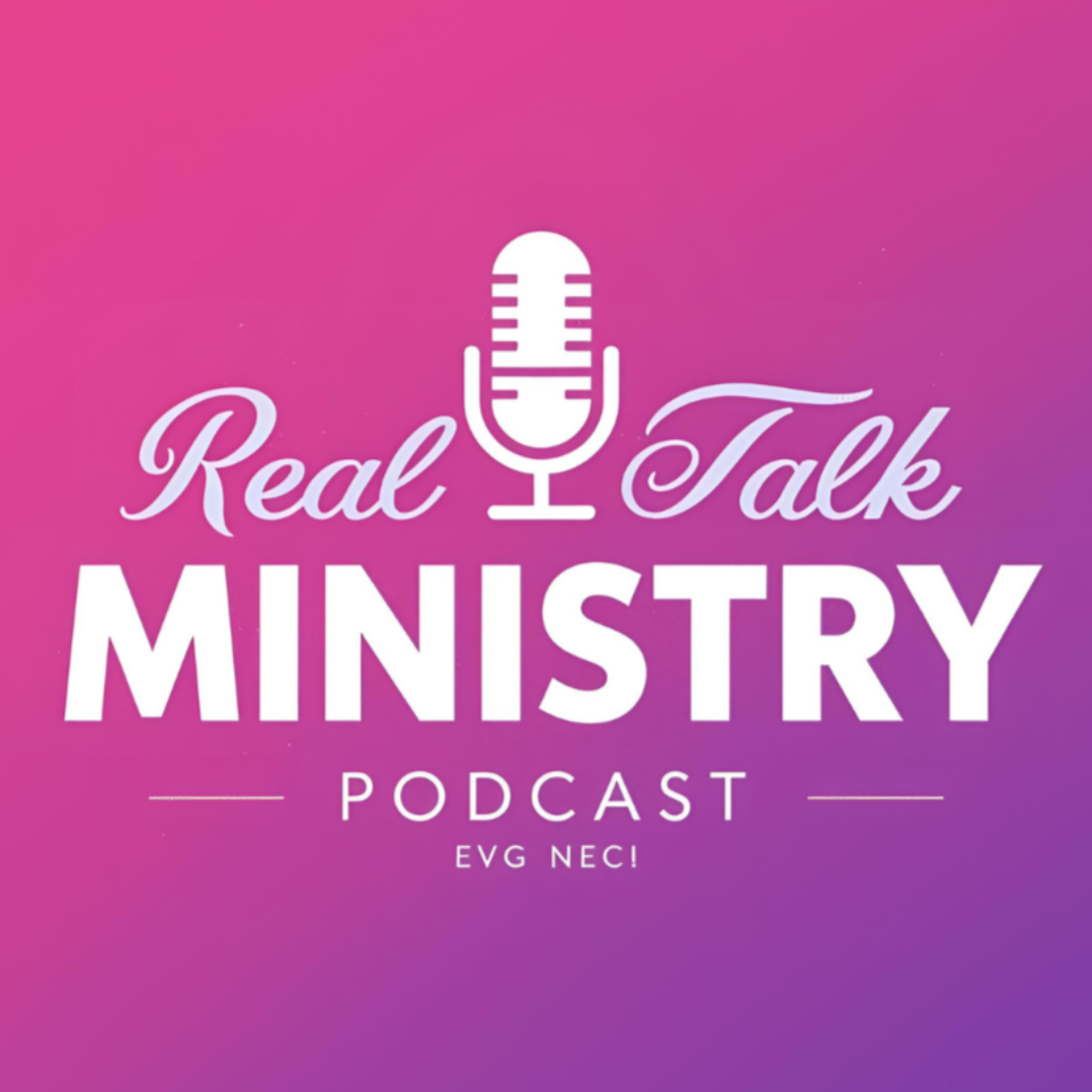 Real Talk Ministry Podcast