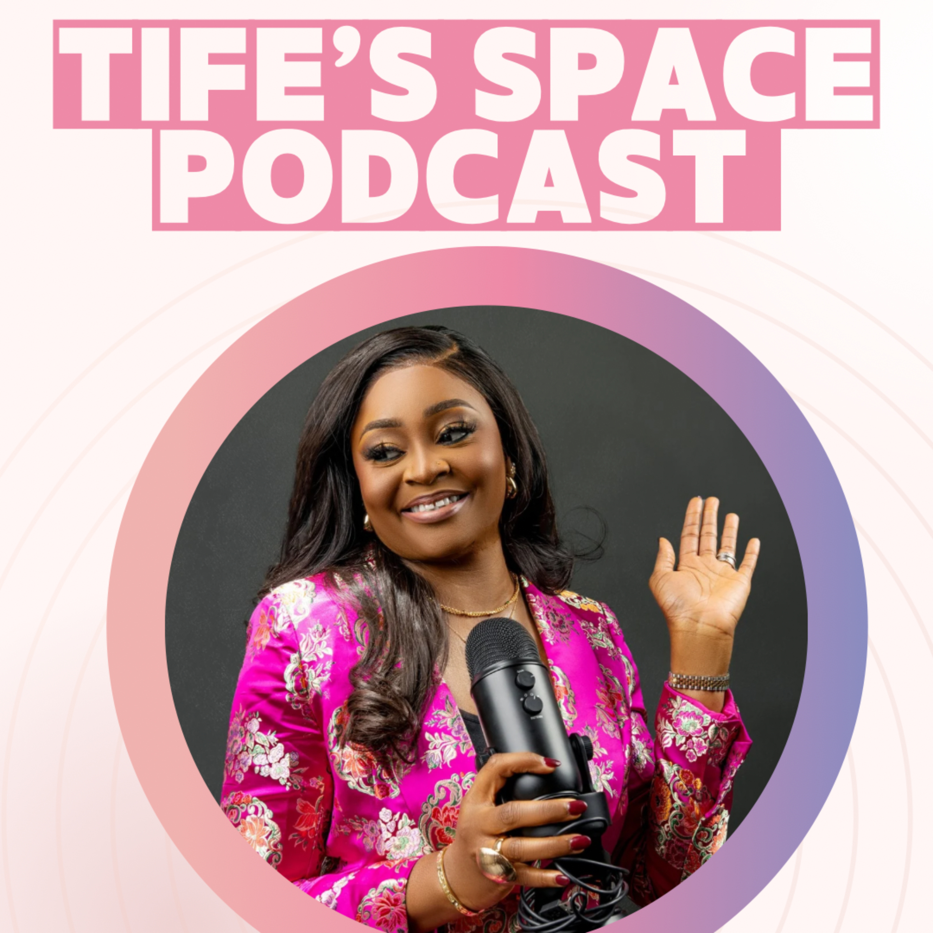 Tife’s space podcast