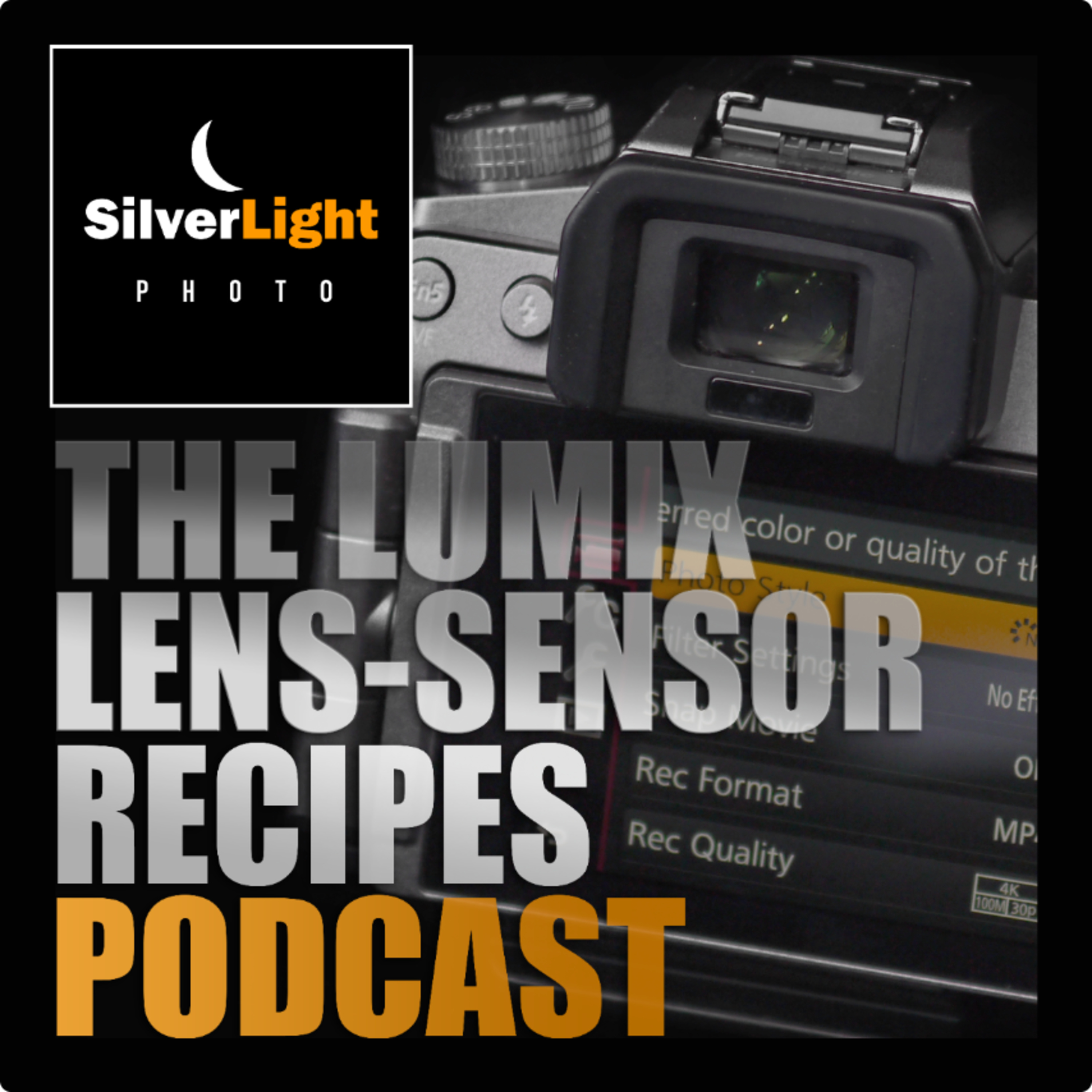 The Lens-Sensor Settings Podcast