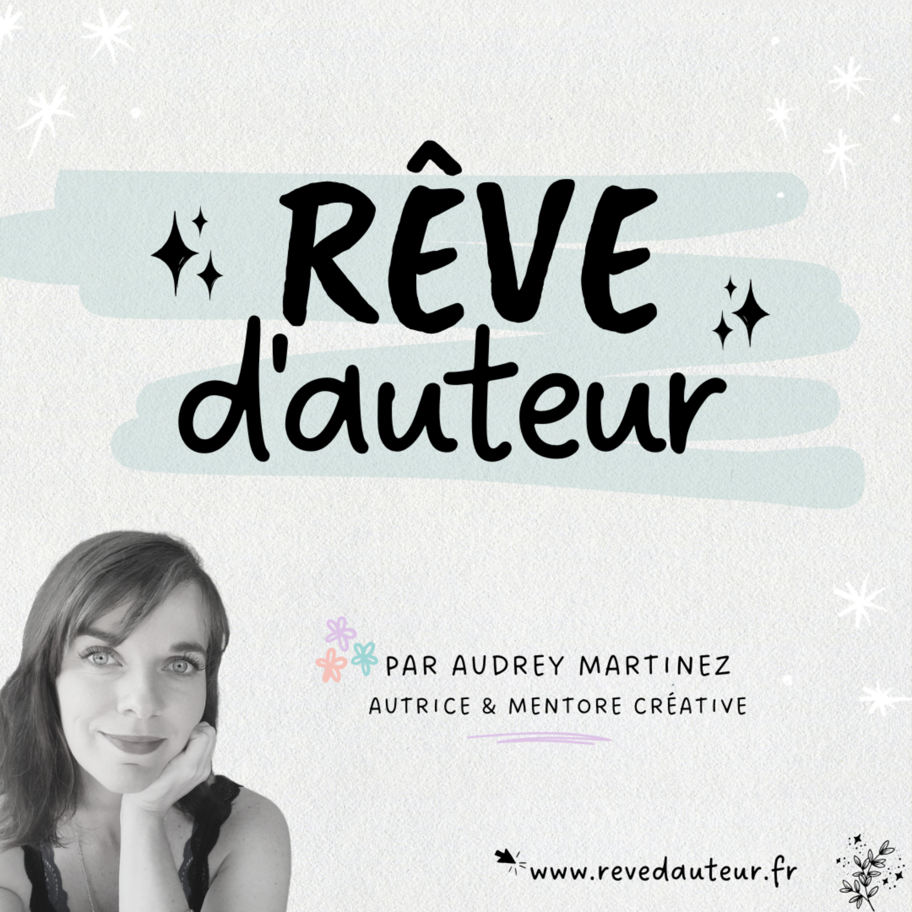Rêve d&rsquo;Auteur : podcast pour autrices créatives