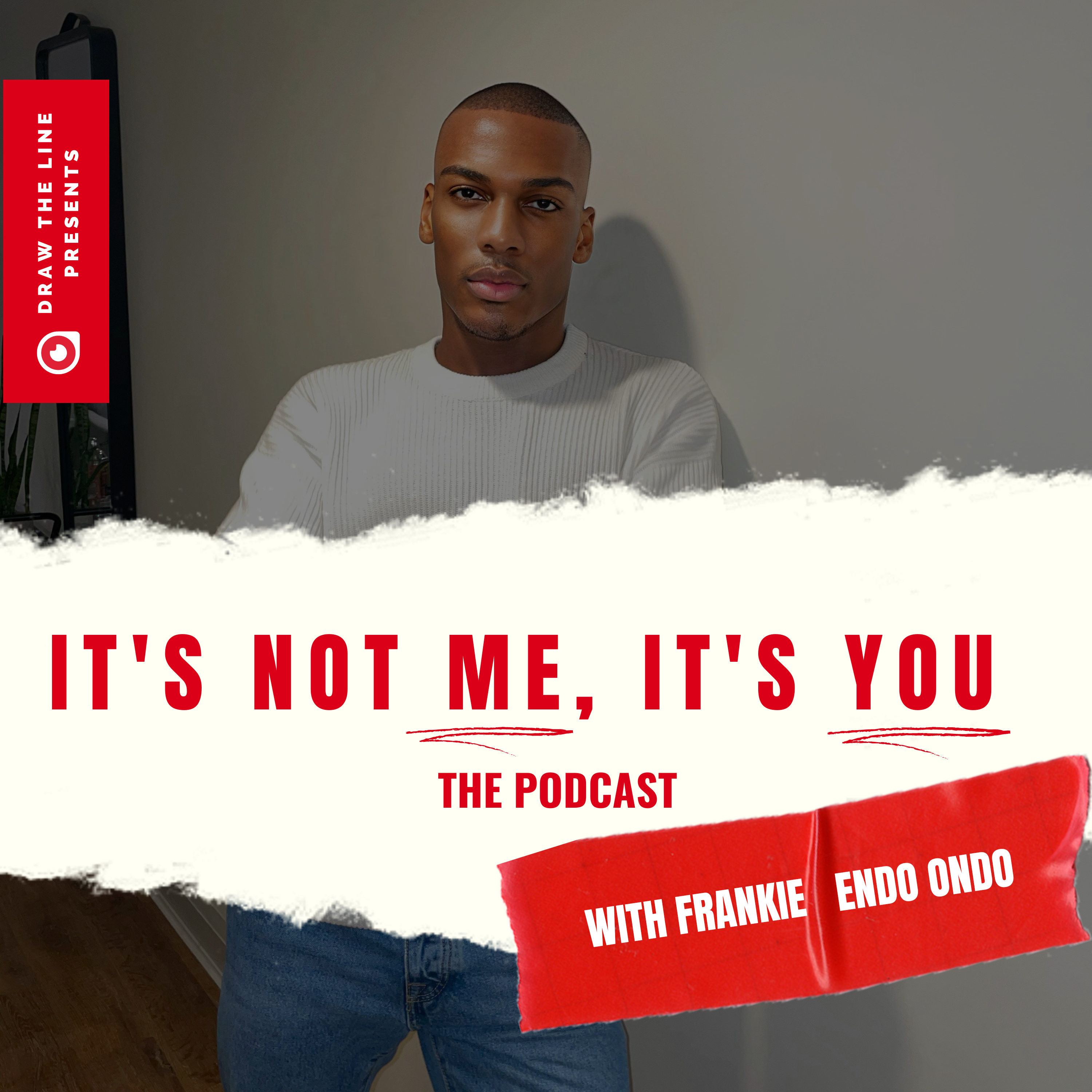 It's Not Me, It's You podcast artwork