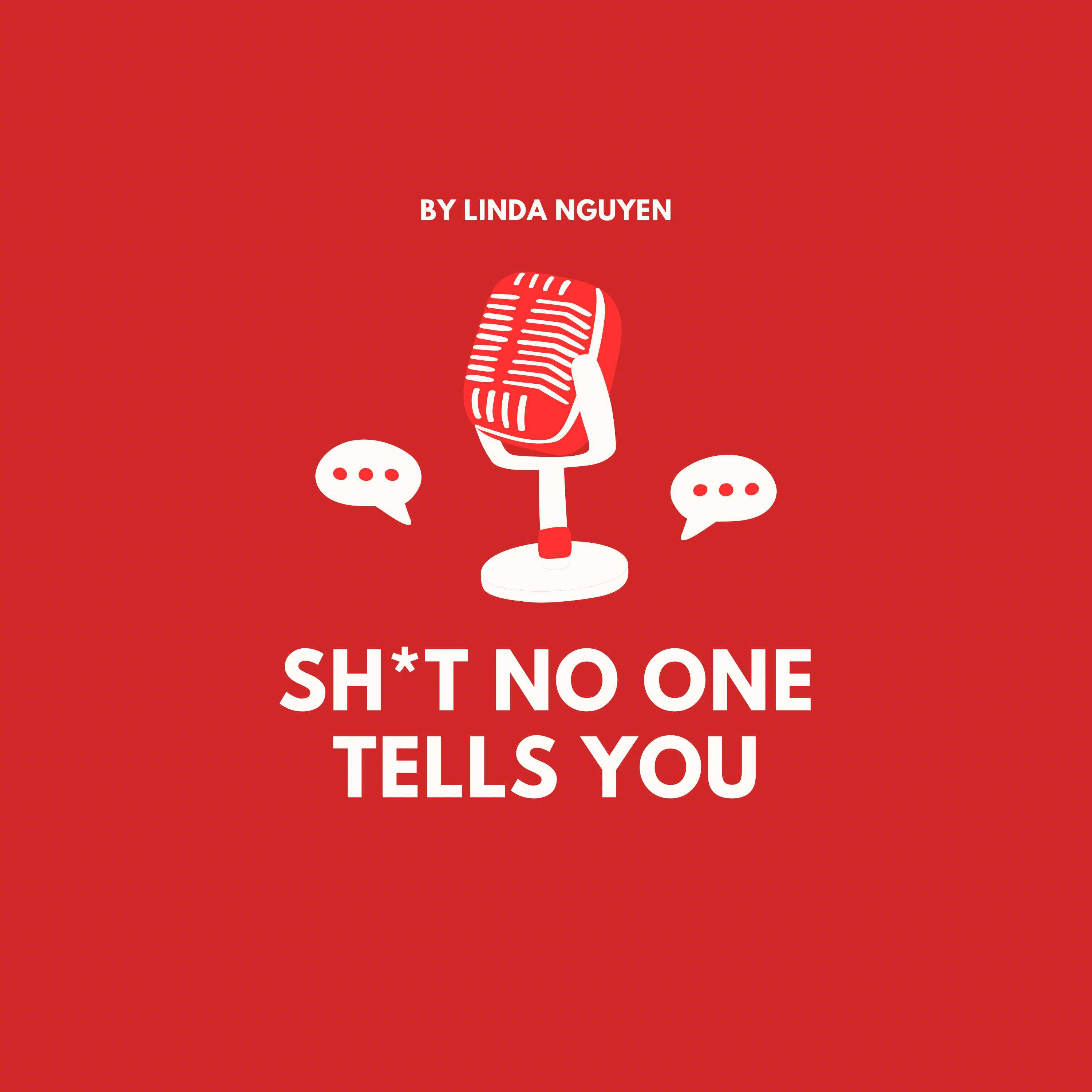 Sh*t No One Tells You
