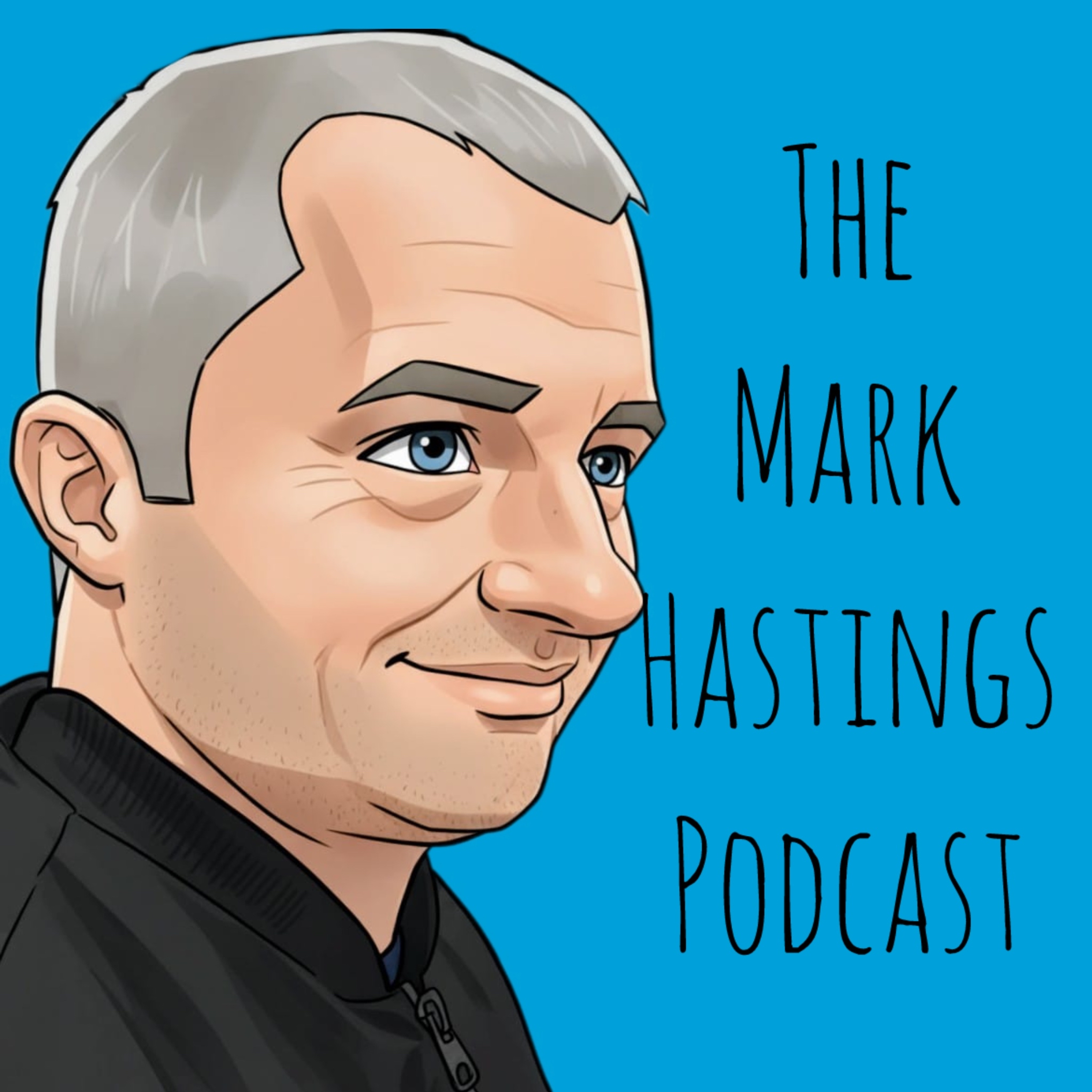 The Mark Hastings Podcast