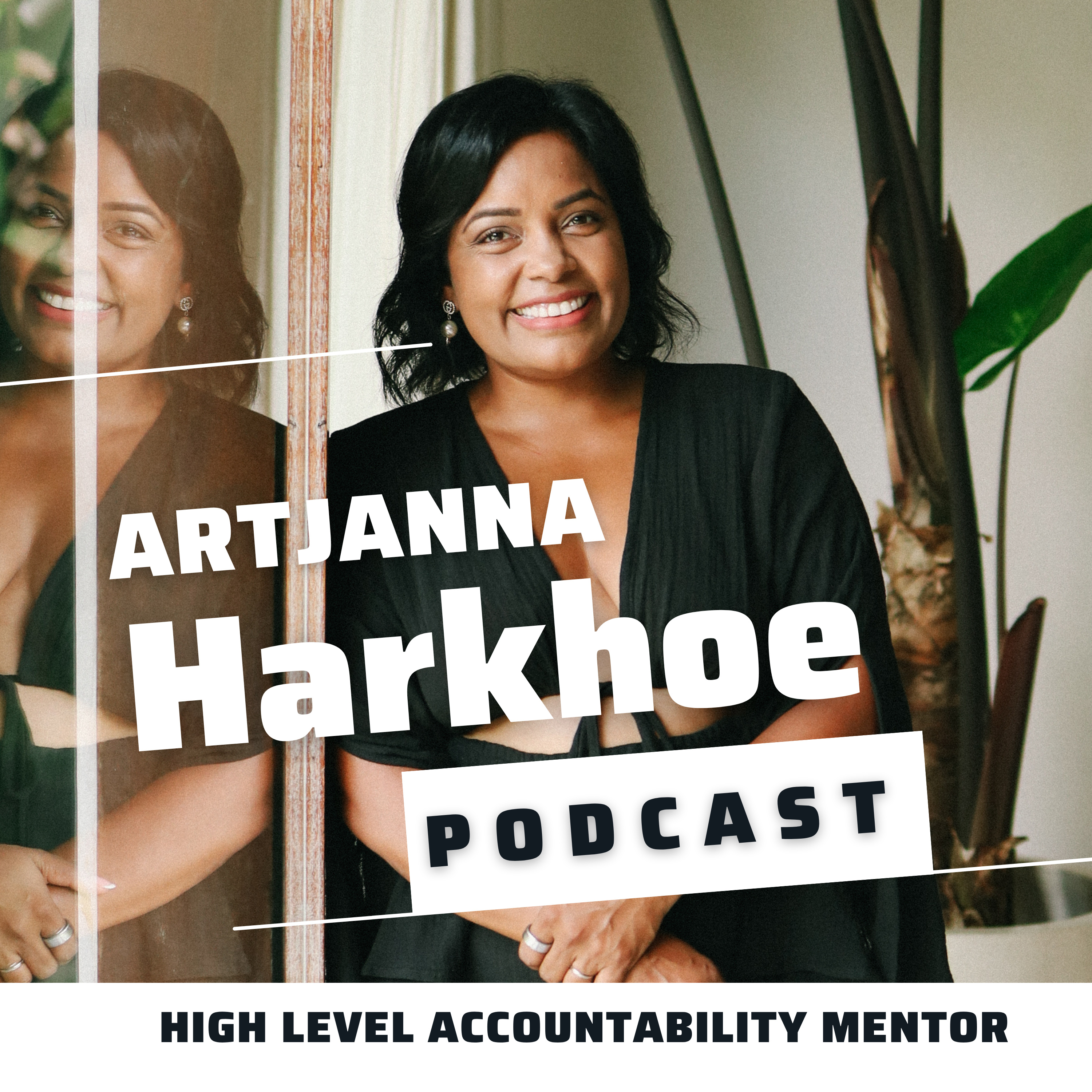 Artjanna Harkhoe Podcast