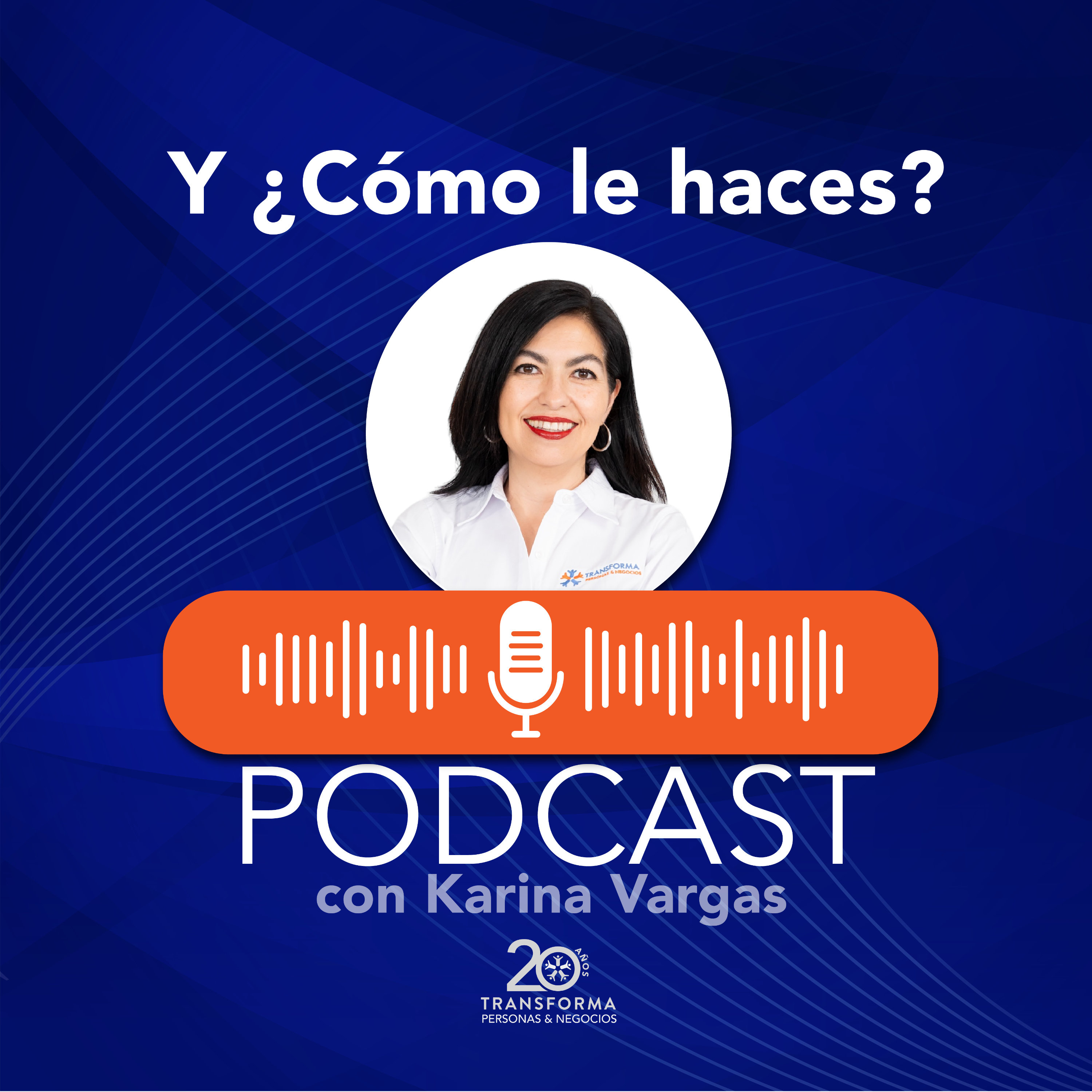 Y ¿Cómo Le haces?