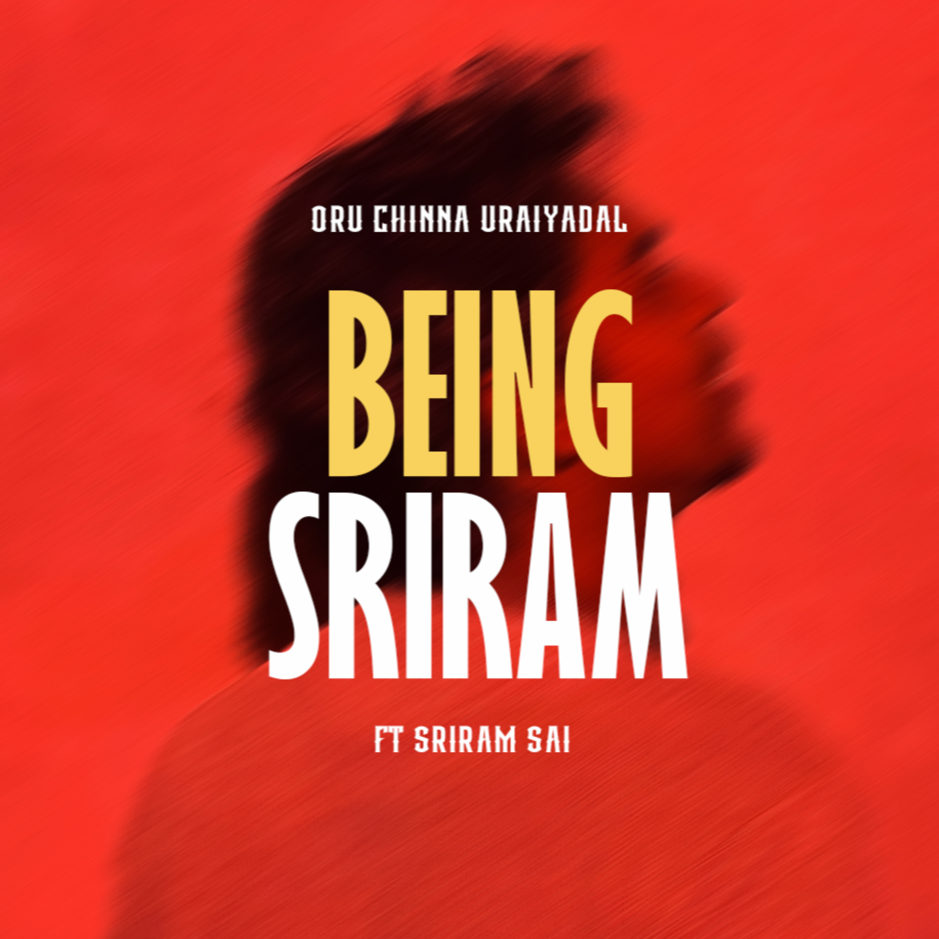 Being Sriram - tanglish podcast