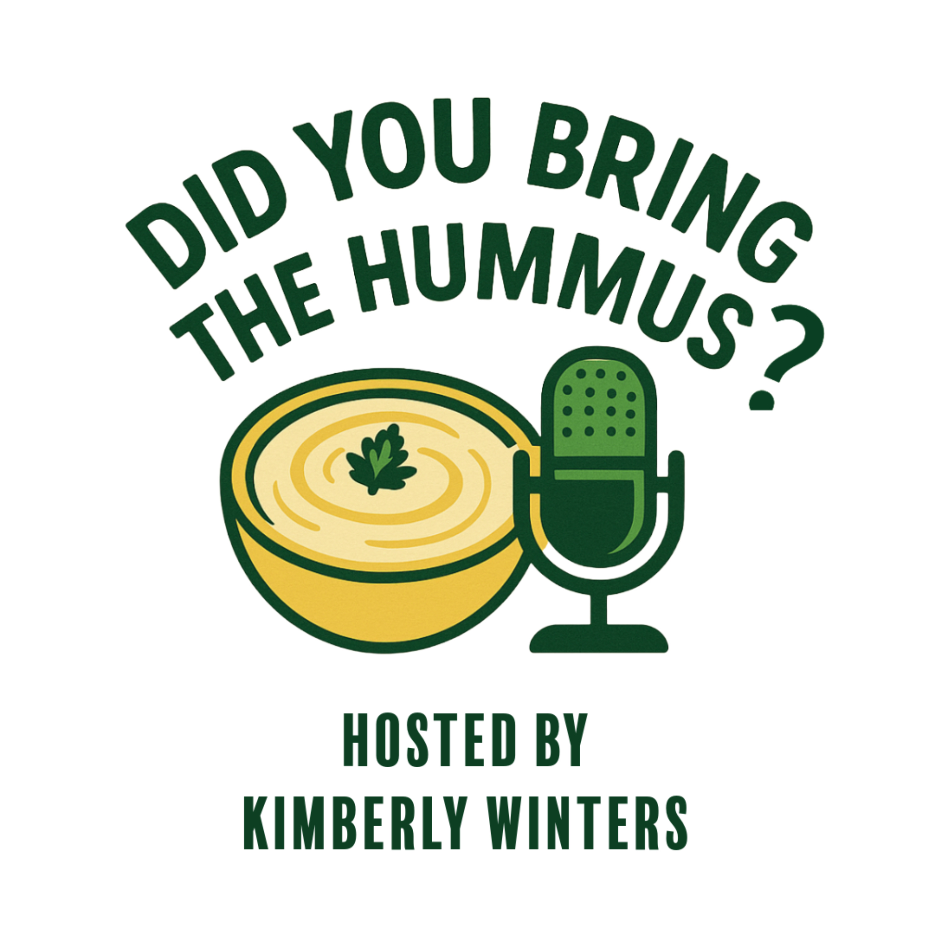 Did You Bring the Hummus? with Kimberly Winters