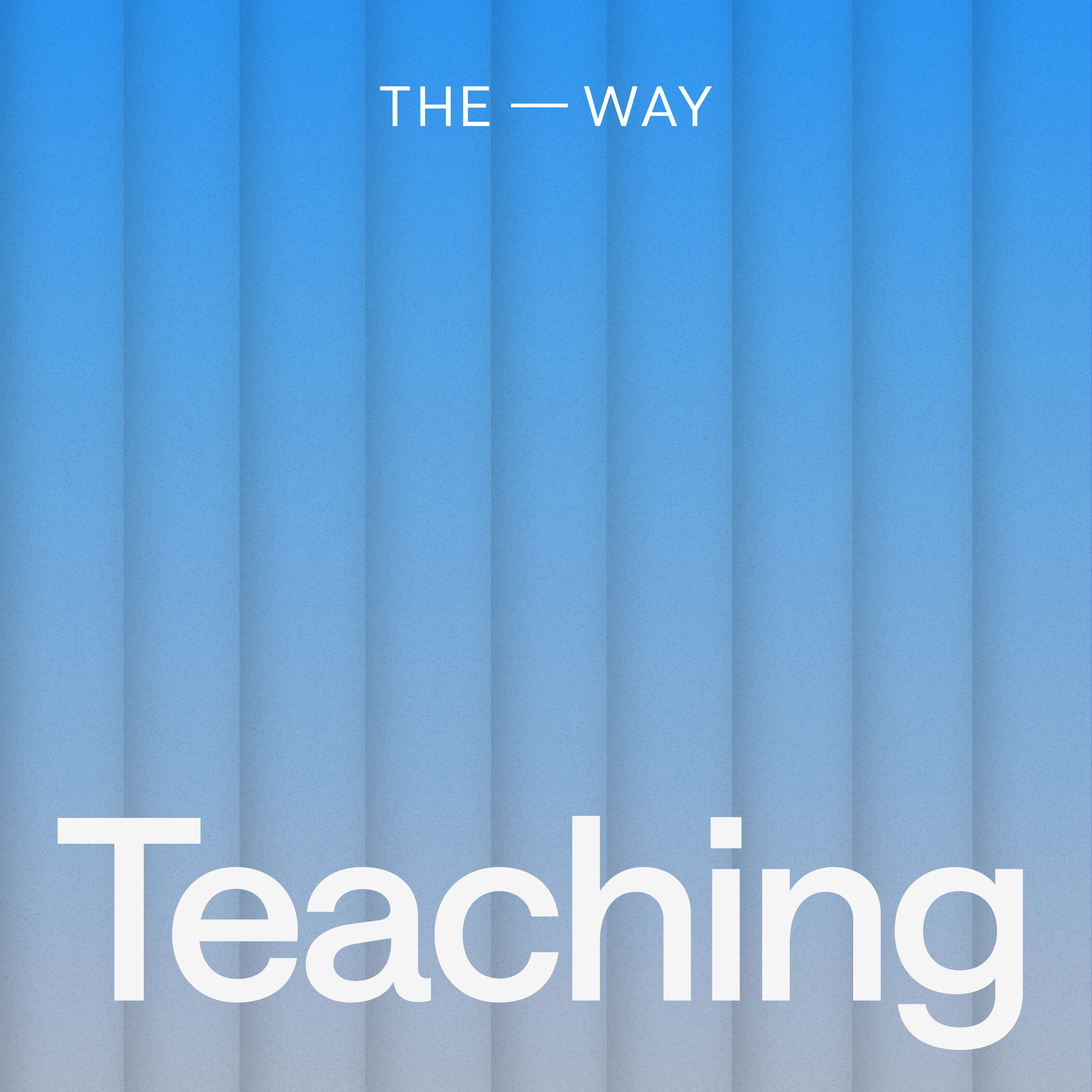 The Way Church Teaching