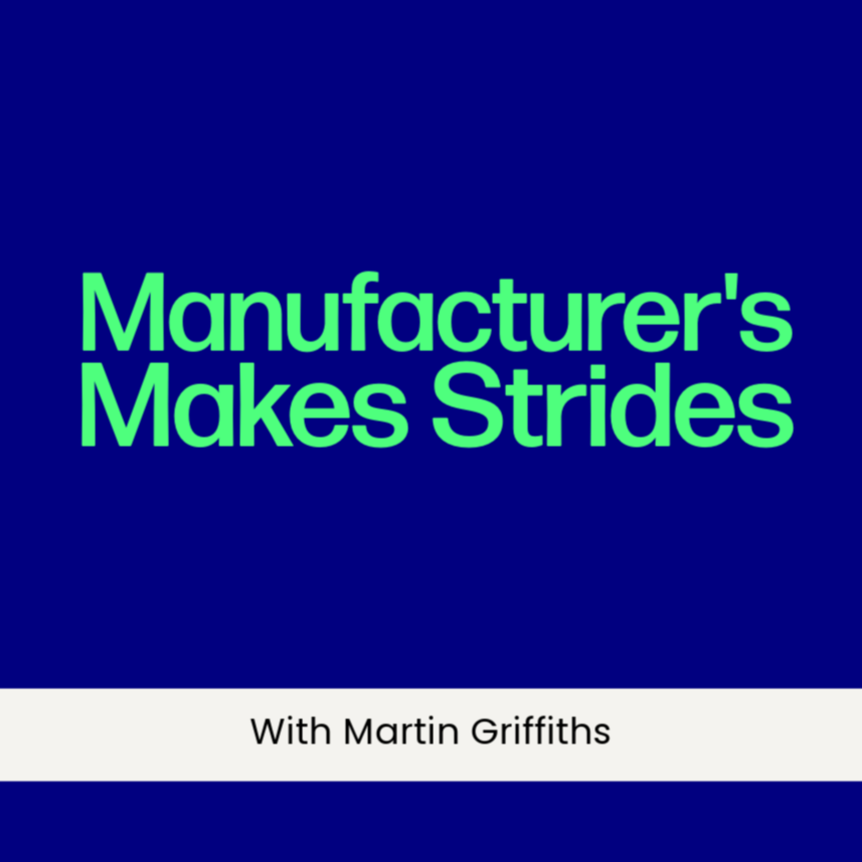 Manufacturers Make Strides