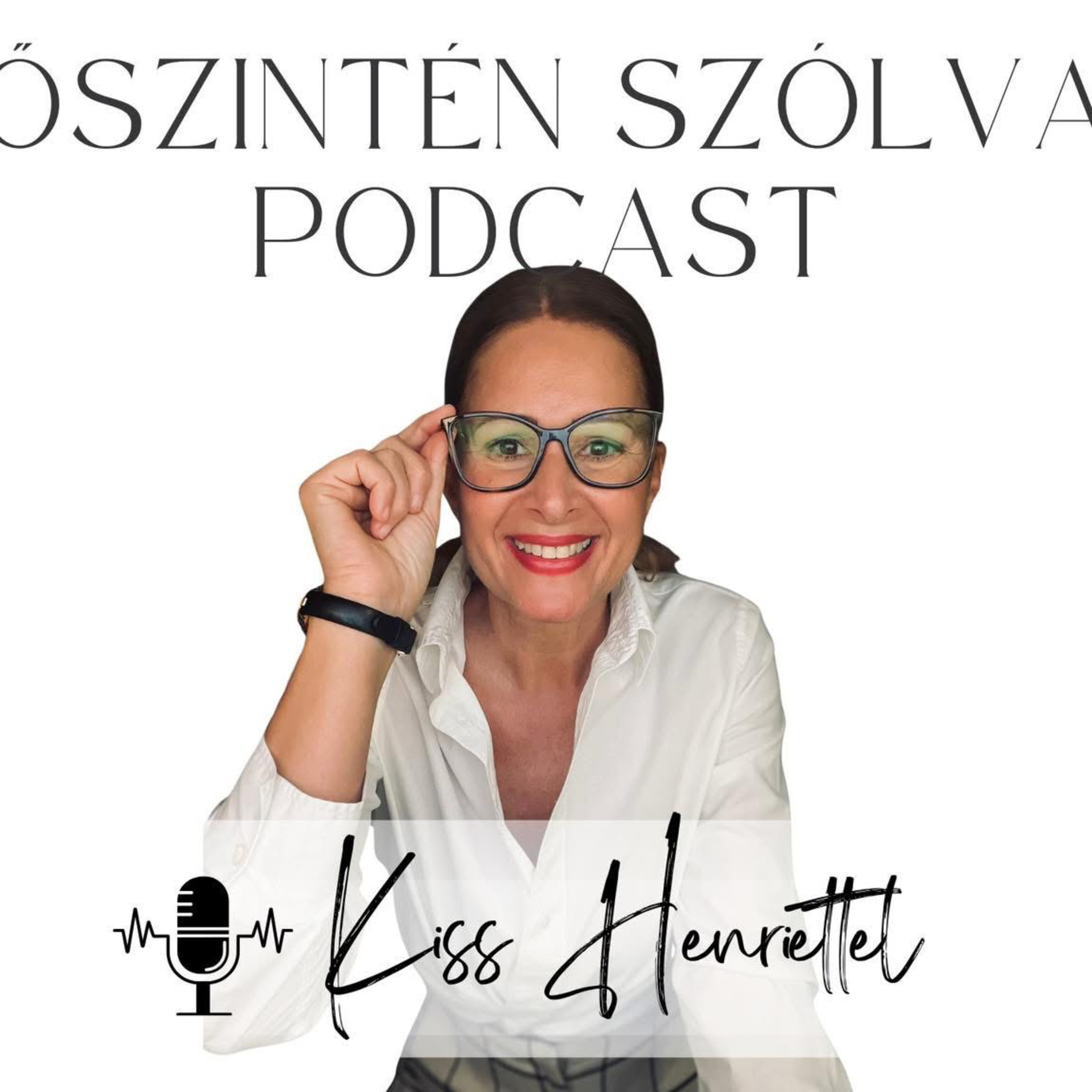 ŐSZINTÉN SZÓLVA PODCAST