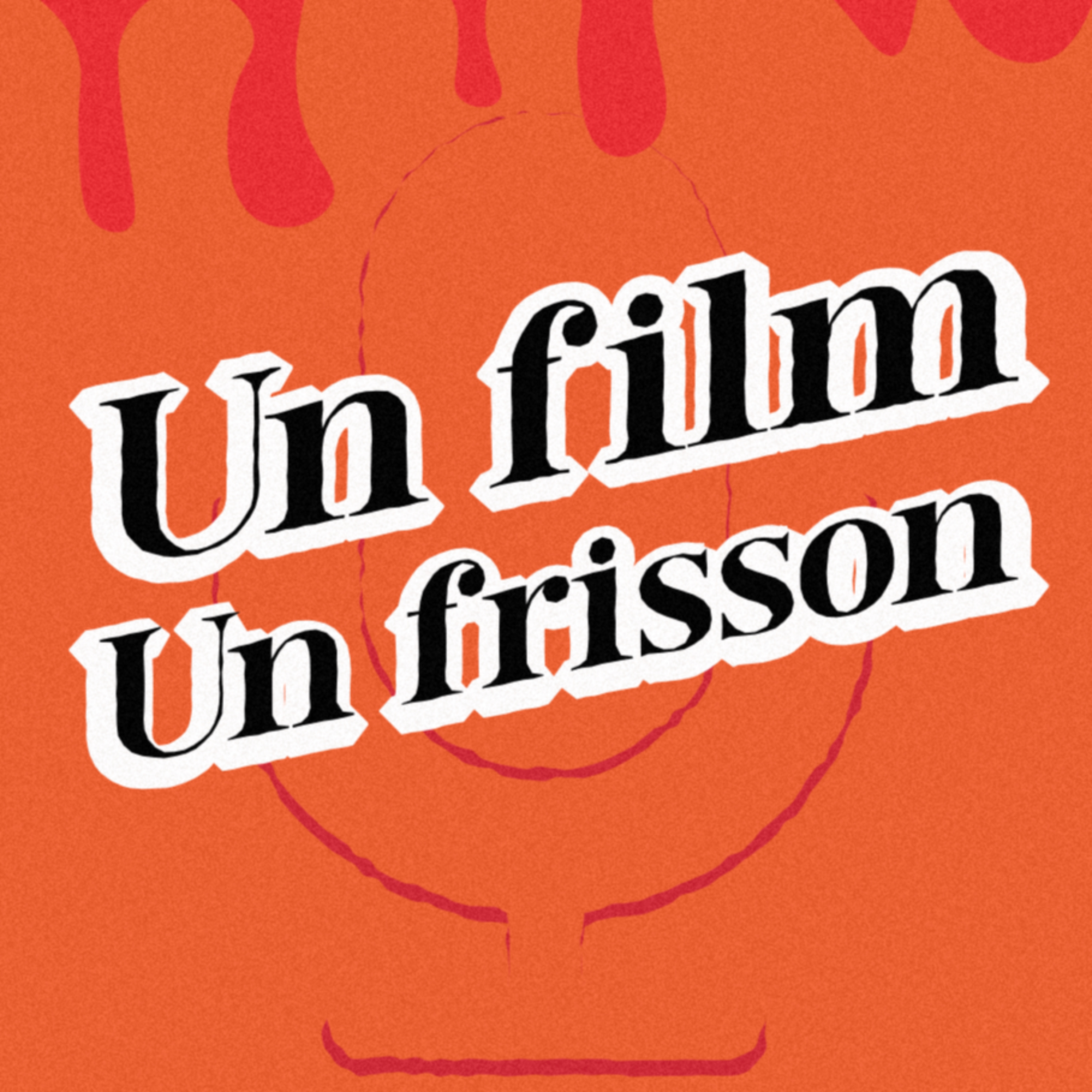 Un Film, Un Frisson