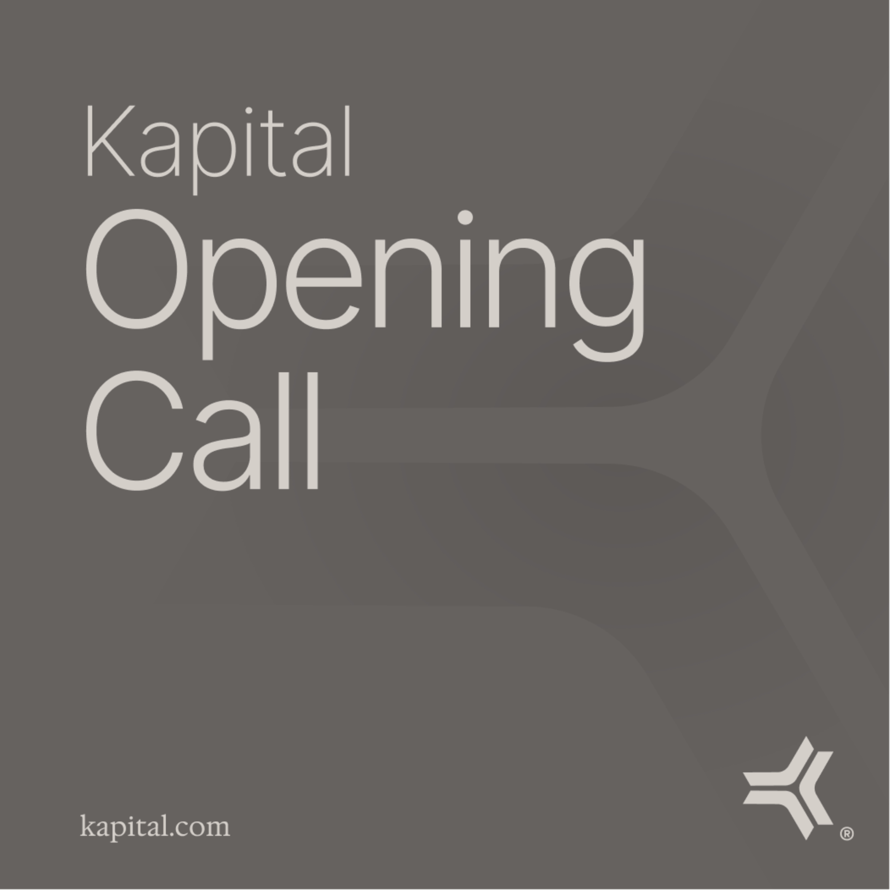 Kapital Opening Call