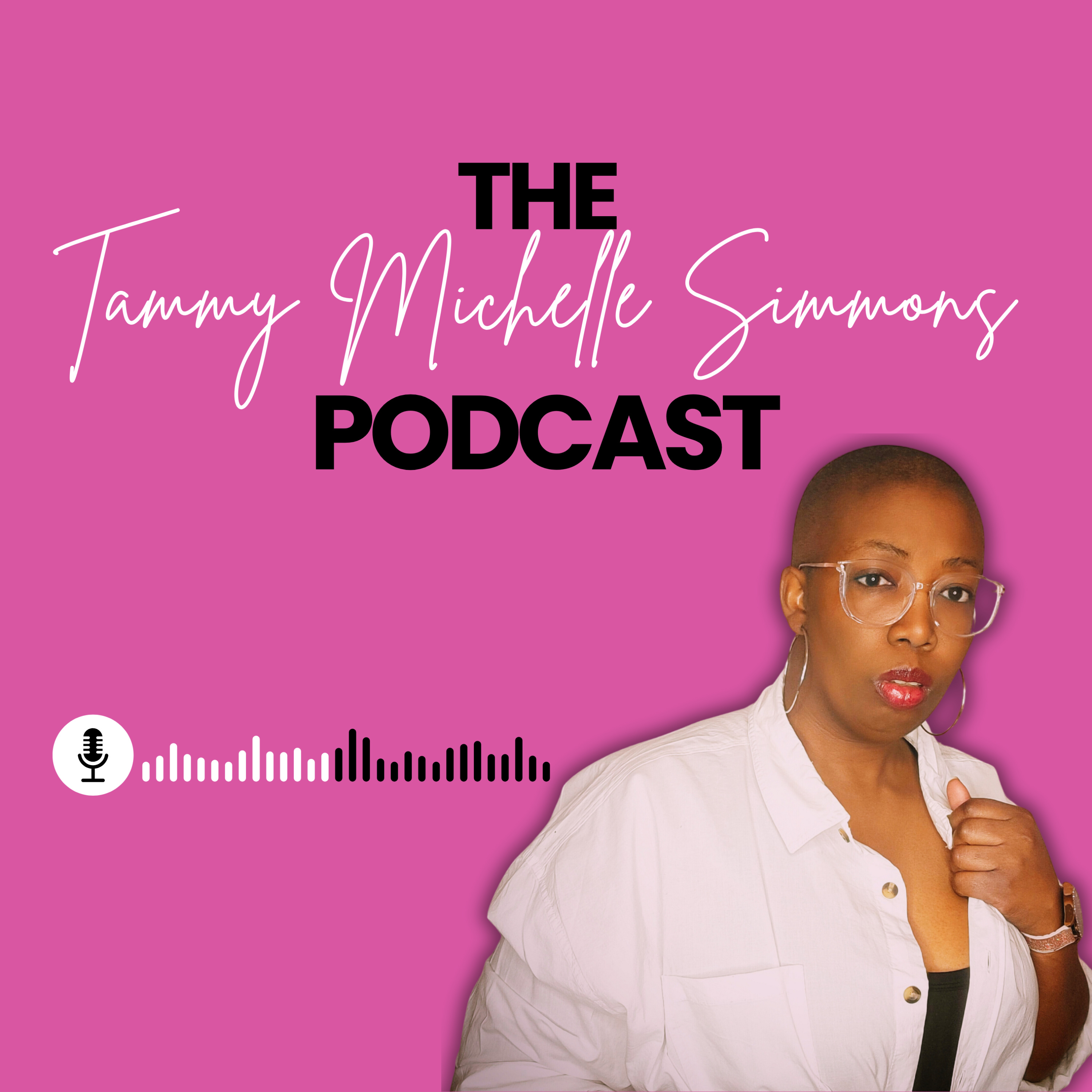 The Tammy Michelle Simmons Podcast cover art