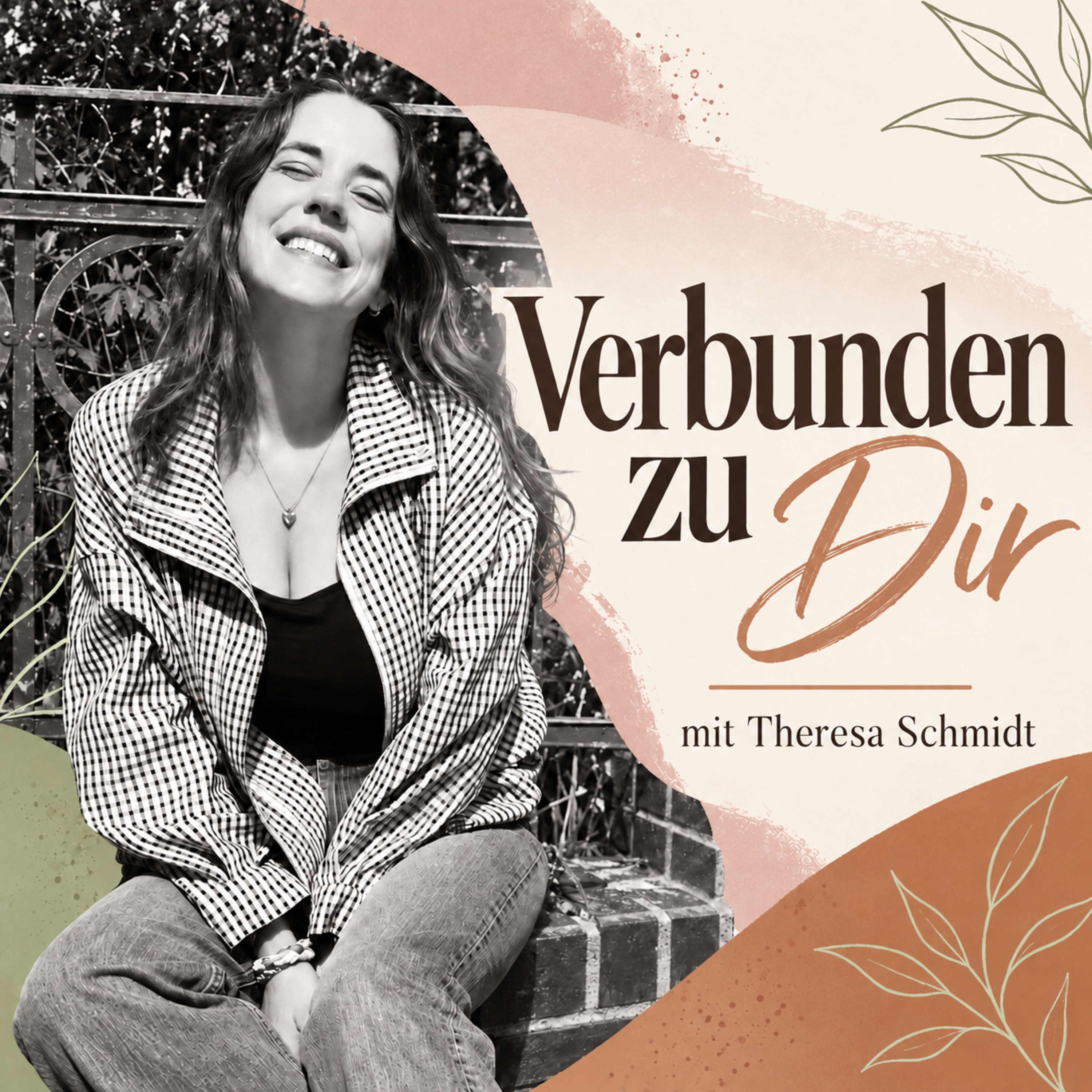 Verbunden mit DIR ! Der Podcast über Bindungswunden, Beziehungsmuster und den Weg zurück zu dir.