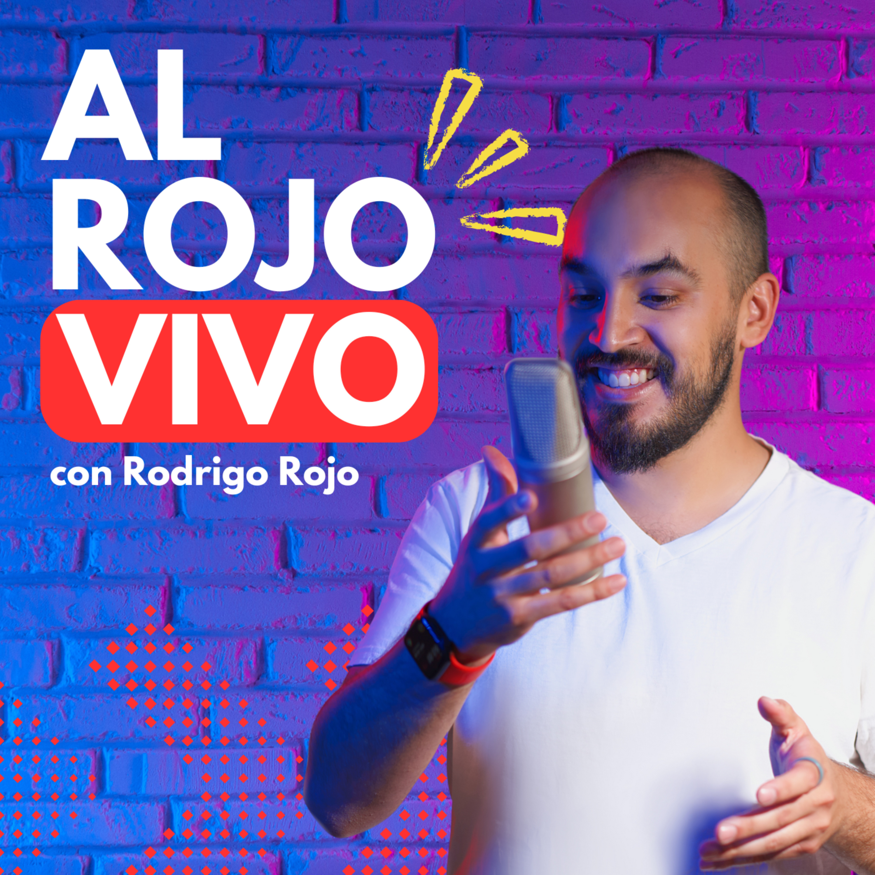 Al Rojo Vivo con Rodrigo Rojo podcast artwork