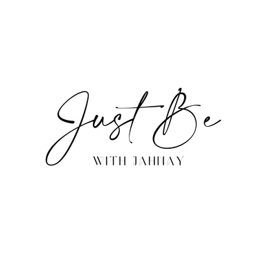 Just Be with Jahnay • A podcast on Spotify for Creators