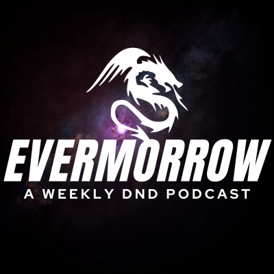 Evermorrow: DnD Actual Play