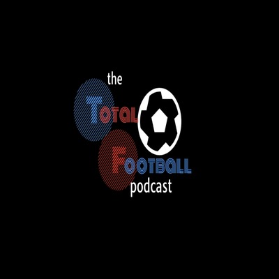 The Total Football Podcast