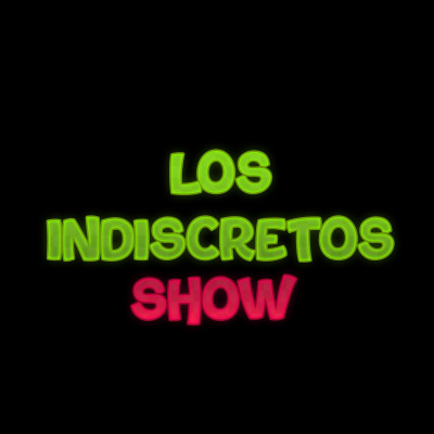 Los indiscretos show