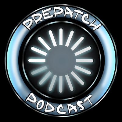 Pre Patch Podcast