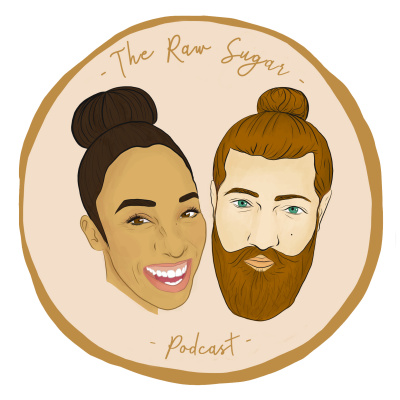The Raw Sugar Podcast
