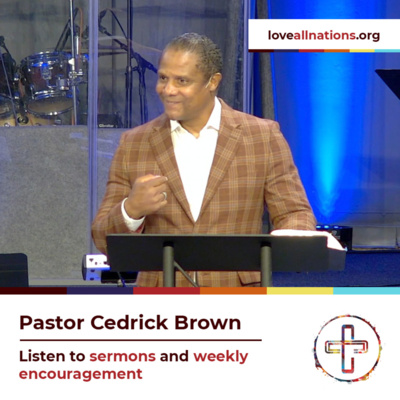What Are You Created To Do? Ep. 9 - Pastor Cedrick Brown - Your Good