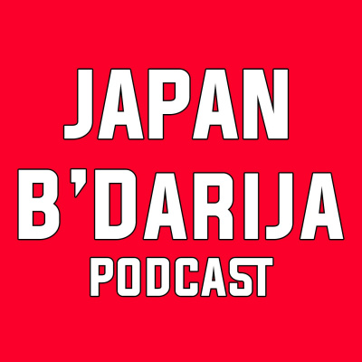 Japan Darija Podcast