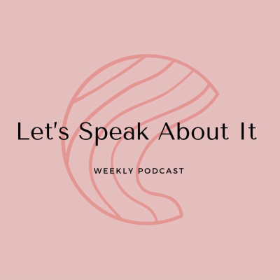 Let\'s Speak About it