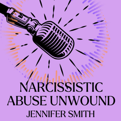 Stories of Narcissistic Abuse, Episode 02