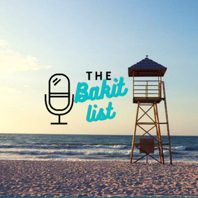 The Bakit List