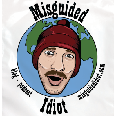 Misguided Idiot
