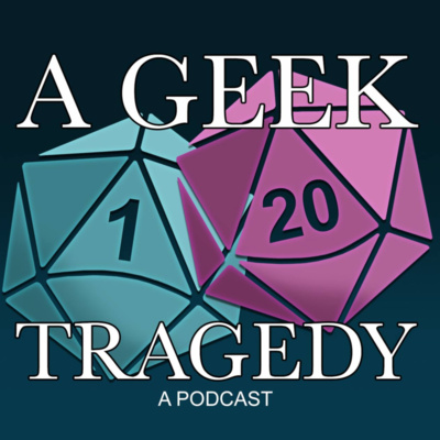 Ep 28: Now that's what I call Geekmas; Side A by A Geek Tragedy