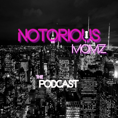 Notorious Momz