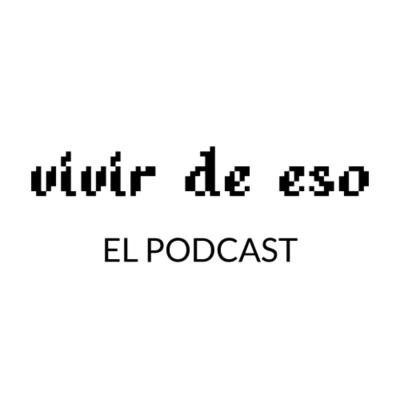 Vivir de eso