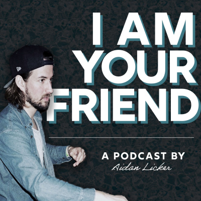 I Am Your Friend