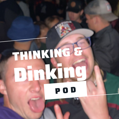 Thinking and Dinking • A podcast on Spotify for Podcasters