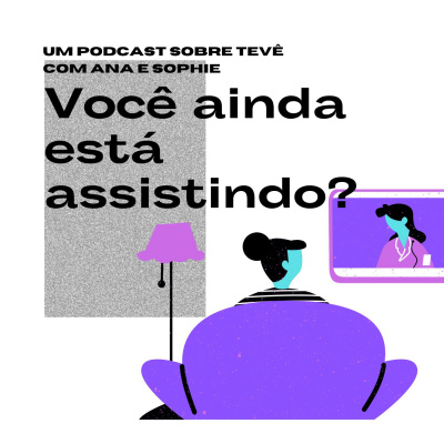 Você ainda está assistindo?