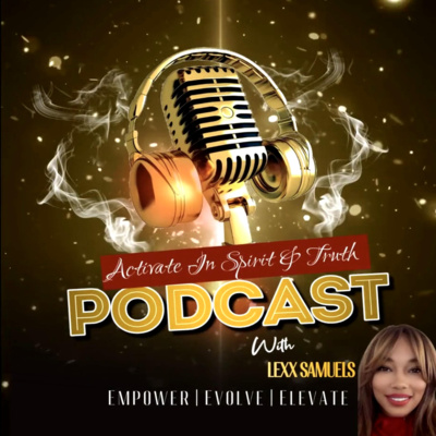 Activate In Spirit And Truth Podcast • A podcast on Spotify for Creators