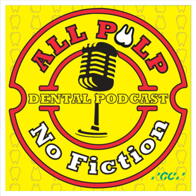 All Pulp No Fiction Dental Podcast • A podcast on Spotify for Podcasters