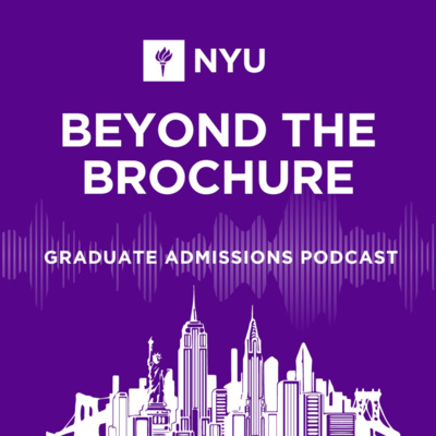 Beyond the Brochure: NYU Graduate Admissions Podcast • A podcast on ...