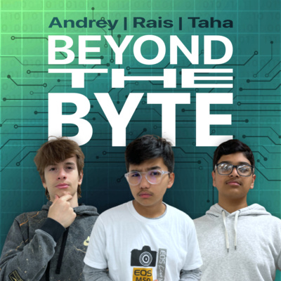 Beyond the Byte: Talking Tech • A podcast on Spotify for Creators