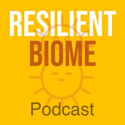 The Resilient Biome Podcast • A podcast on Spotify for Creators
